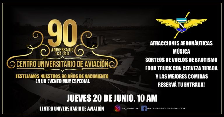 90° ANIVERSARIO DEL CENTRO UNIVERSITARIO DE AVIACIÓN DE BS. AS.